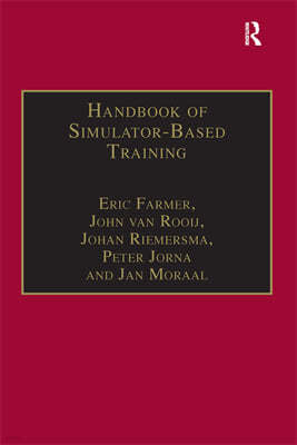 Handbook of Simulator-Based Training