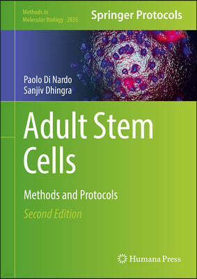 Adult Stem Cells: Methods and Protocols