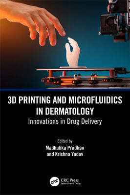 3D Printing and Microfluidics in Dermatology