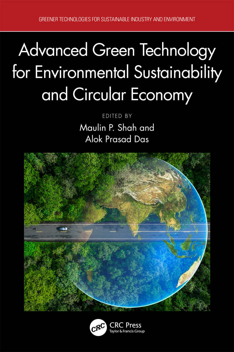 Advanced Green Technology for Environmental Sustainability and Circular Economy