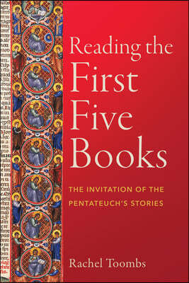 Reading the First Five Books: The Invitation of the Pentateuch's Stories