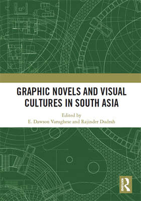 Graphic Novels and Visual Cultures in South Asia