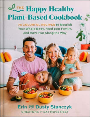 Eat Move Rest: A Plant-Based Cookbook