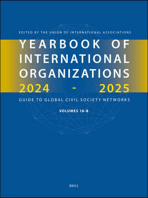 Yearbook of International Organizations 2024-2025, Volumes 1a & 1b (Set)