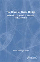 The Cores of Game Design: Mechanics, Economics, Narrative, and Aesthetics