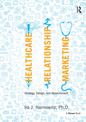 Healthcare Relationship Marketing