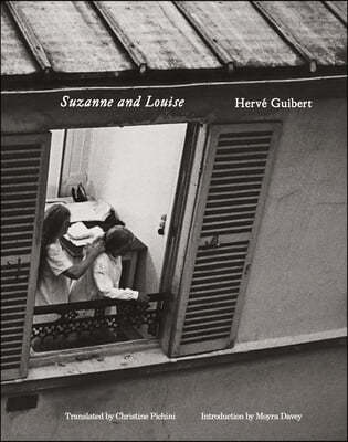 Hervé Guibert: Suzanne and Louise