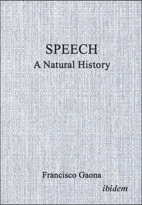 Speech: A Natural History