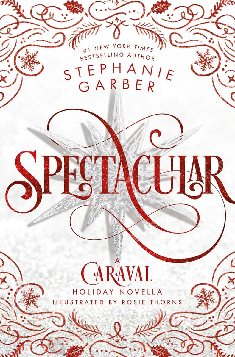 Spectacular: A Caraval Holiday Novella