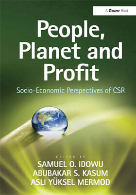 People, Planet and Profit: Socio-Economic Perspectives of Csr