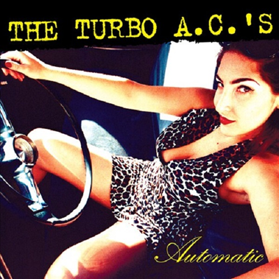 Turbo A.C.'s - Automatic (Reissue)(Bonus Track)(Ltd)(Silver Colored LP)