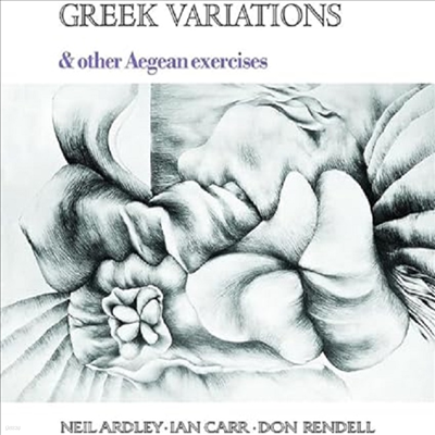 Neil Ardley/Ian Carr/Don Rendell - Greek Variations & Other Aegean Exercises (Vinyl LP)