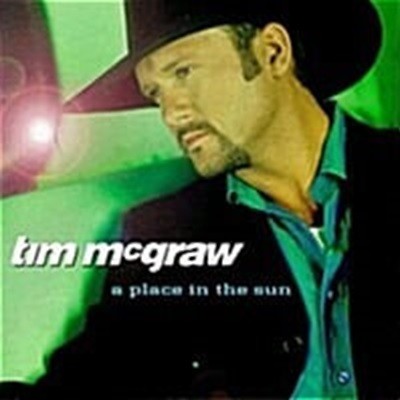 Tim McGraw / A Place in the Sun ()
