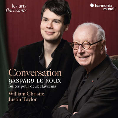 William Christie / Justin Taylor ȭ -   ڵ带   (Conversation - Gaspard Le Roux: Suites For 2 Harpsichords)