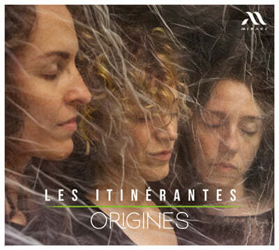 Les Itinerantes  (Origines)