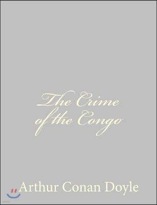 The Crime of the Congo