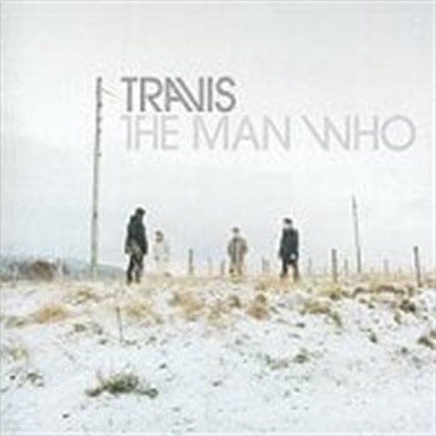 Travis / The Man Who (수입)