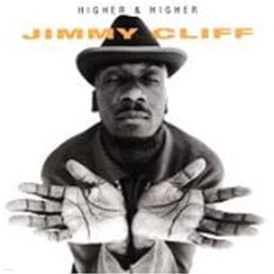 Jimmy Cliff / Higher & Higher