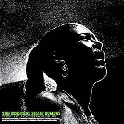 Billie Holiday - The Essential Billie Holiday: Carnegie Hall Concert Recorded Live (Gatefold)(180g)(LP)