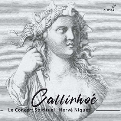 Herve Niquet / Le Concert Spirituel : 'Į' (Destouches: Callirhoe)