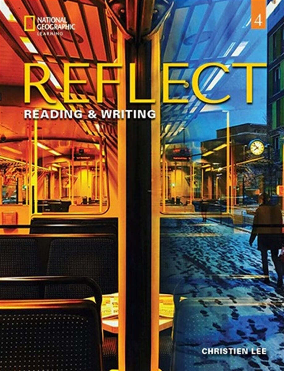 Reflect : Reading & Writing 4