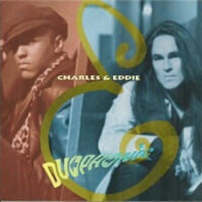 Charles & Eddie / Duophonic () (B)