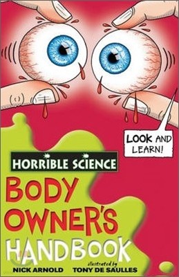 Horrible Science : Body Owner's Handbook