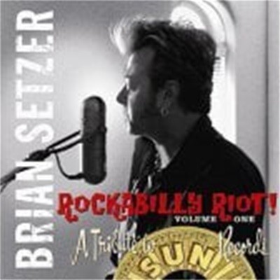 Brian Setzer / Rockabilly Riot Vol.1: A Tribute To Sun Records (Ϻ)