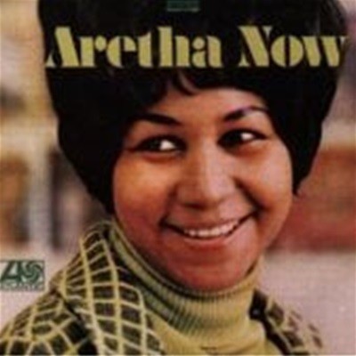 Aretha Franklin / Aretha Now (Remastered/)