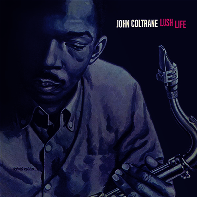 John Coltrane — Lush Life (+2 Bonus Tracks) 앨범 커버
