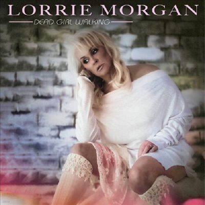 Lorrie Morgan - Dead Girl Walking (Digipack)(CD)