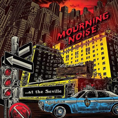 Mourning Noise - At The Seville (7 inch Red Vinyl)