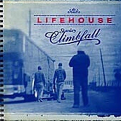 Lifehouse / Stanley Climbfall (Bonus Tracks)