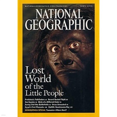 National Geographic - Lost World of the Little People (Vol.207 No.4)