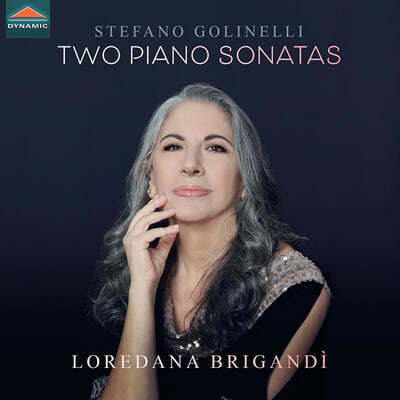 Loredana Brigandi 골리넬리: 피아노 소나타 1, 2번 (Golinelli: Two Piano Sonatas) 
