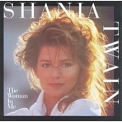 Shania Twain / The Woman In Me ()