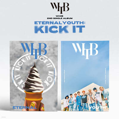 WHIB (휘브) - 싱글앨범 2집 'ETERNAL YOUTH : KICK IT' [2종 SET]