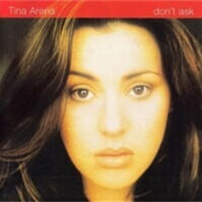 Tina Arena / Don's Ask