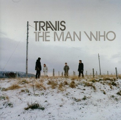 트래비스 (Travis) - The Man Who(1999년 국내발매)