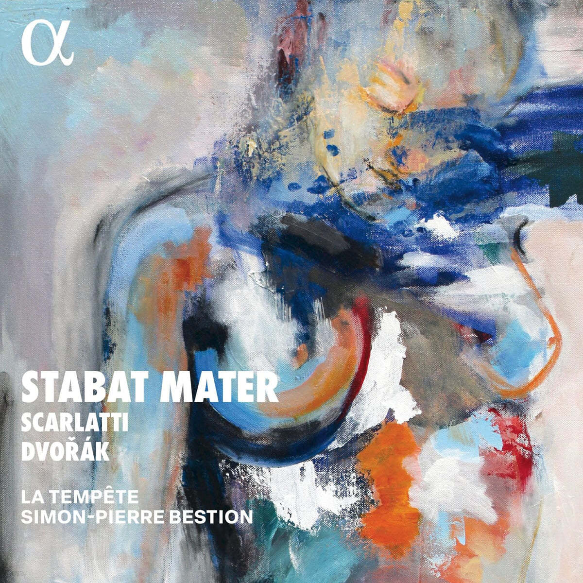 Simon-Pierre Bestion 스카를라티 / 드보르작: 스타바트 마테르 (Scarlatti / Dvořák: Stabat Mater)