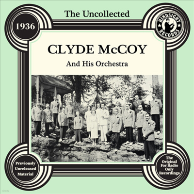 Clyde Mccoy - The Uncollected: Clyde Mccoy And His Orchestra - 1936 (CD-R)