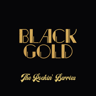 Rockin' Berries - Black Gold (Extended Remastered Edition)(CD-R)