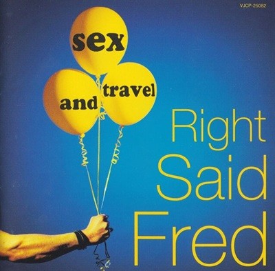 [Ϻ] Right Said Fred - Sex And Travel