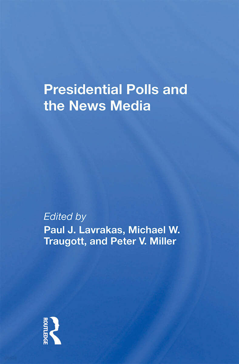 Presidential Polls And The News Media