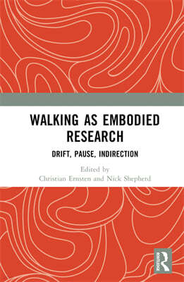 Walking as Embodied Research