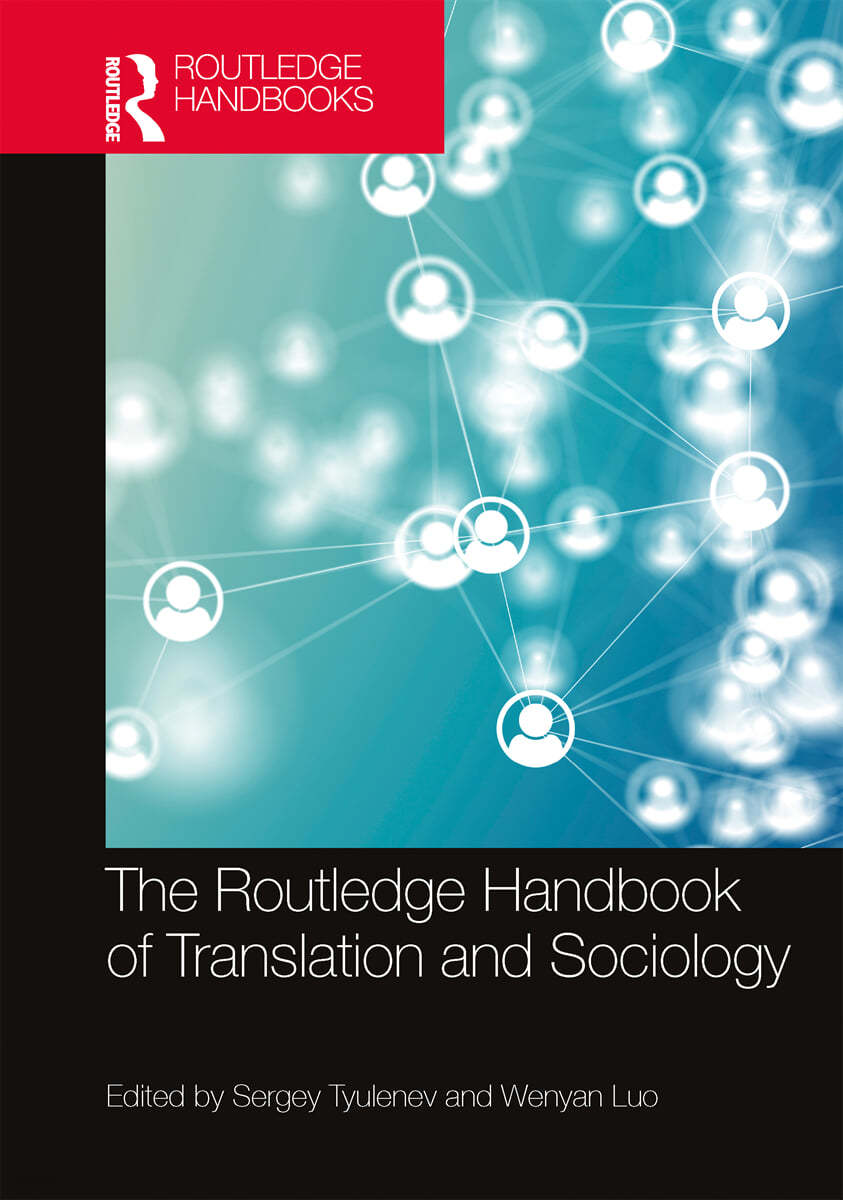 Routledge Handbook of Translation and Sociology