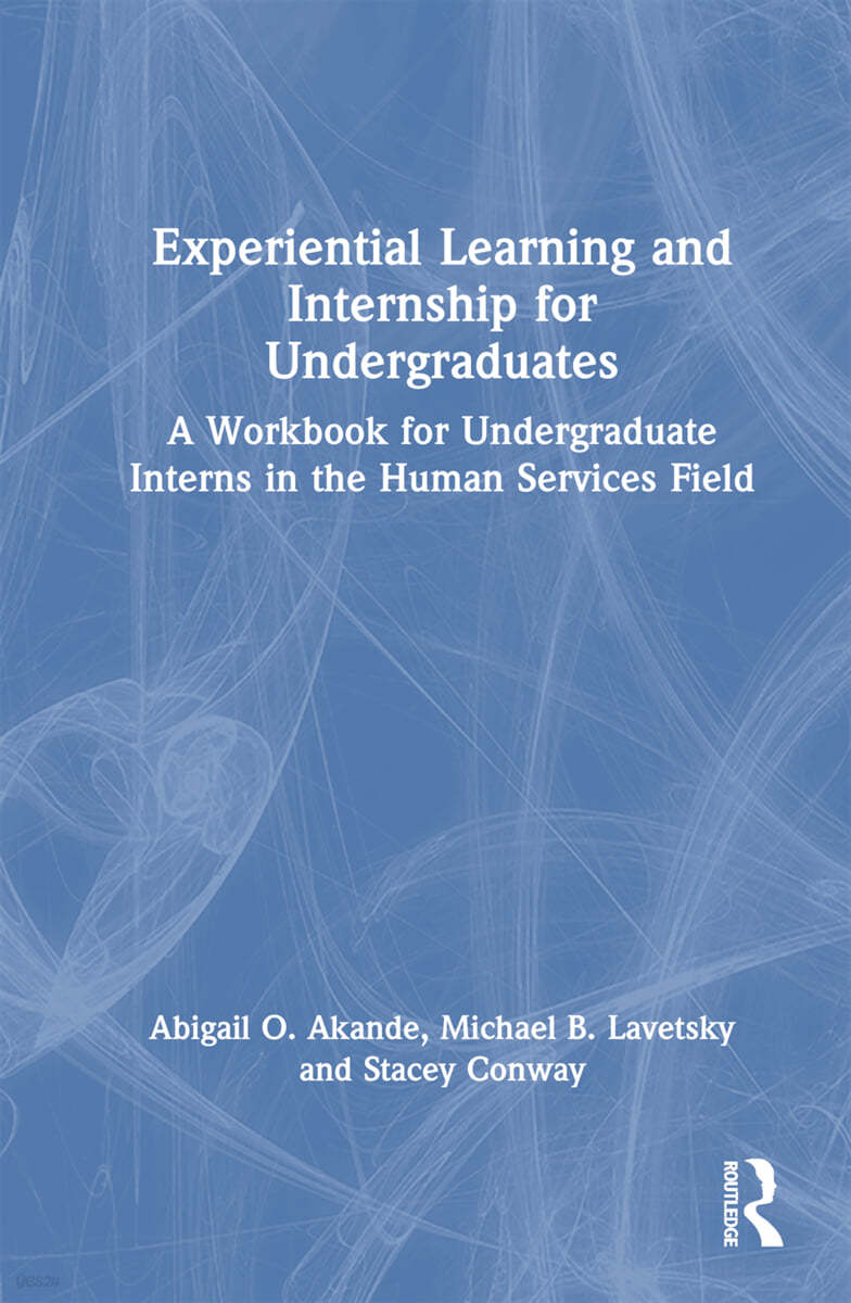 Experiential Learning and Internship for Undergraduates