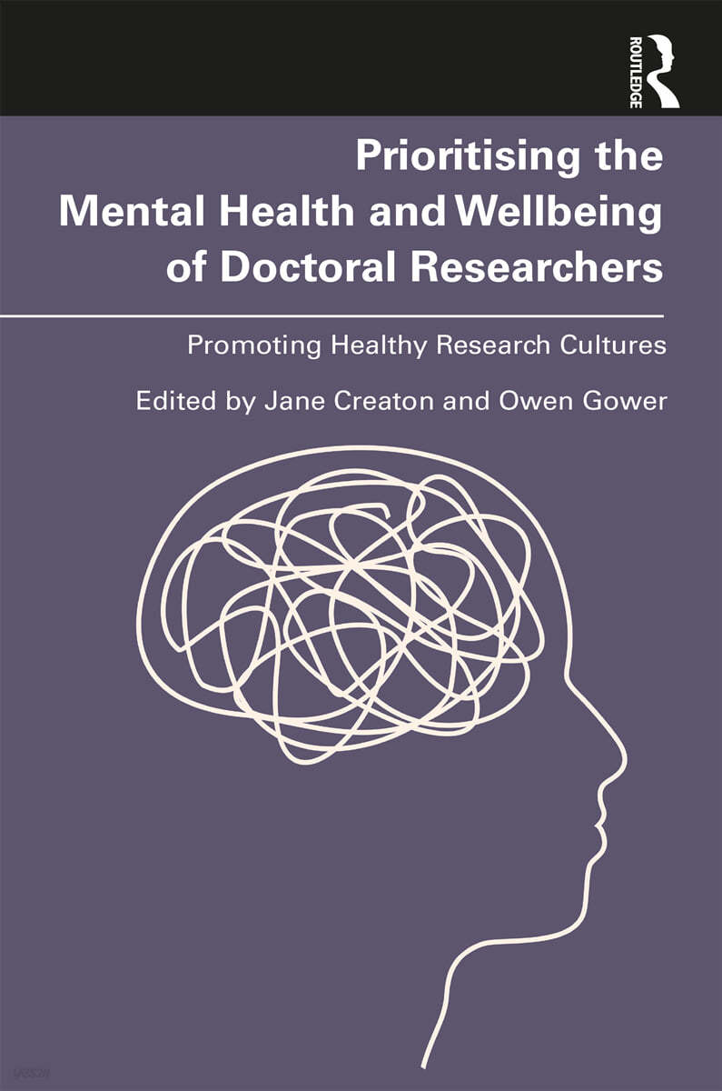 Prioritising the Mental Health and Wellbeing of Doctoral Researchers