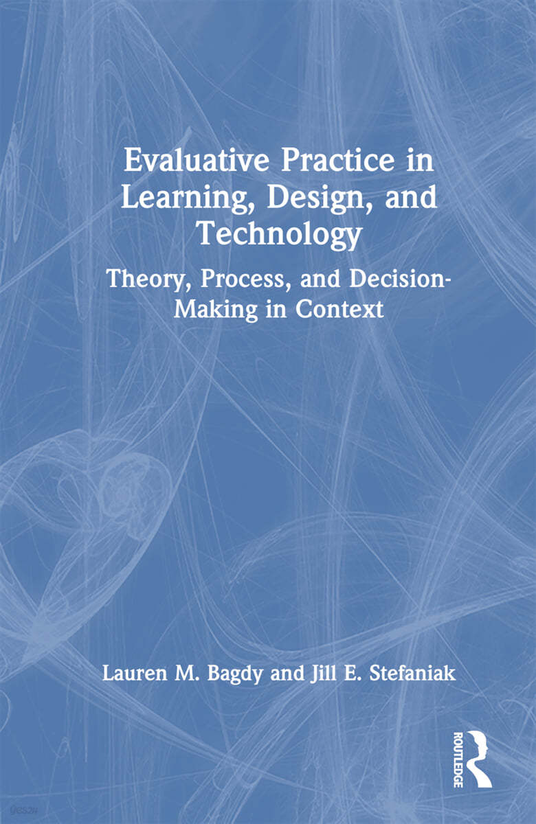 Evaluative Practice in Learning, Design, and Technology