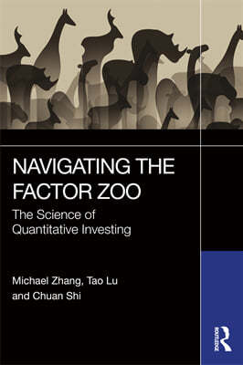 Navigating the Factor Zoo: The Science of Quantitative Investing